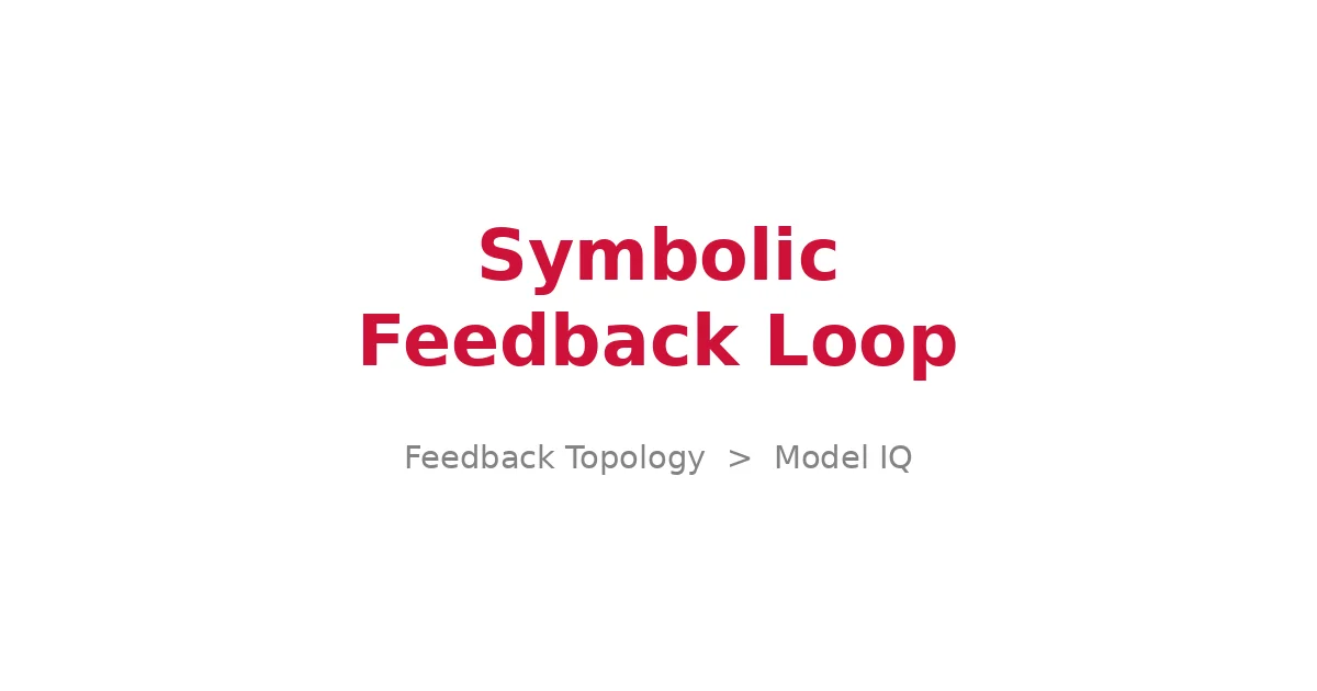 La topologie du feedback prime sur le QI du modèle